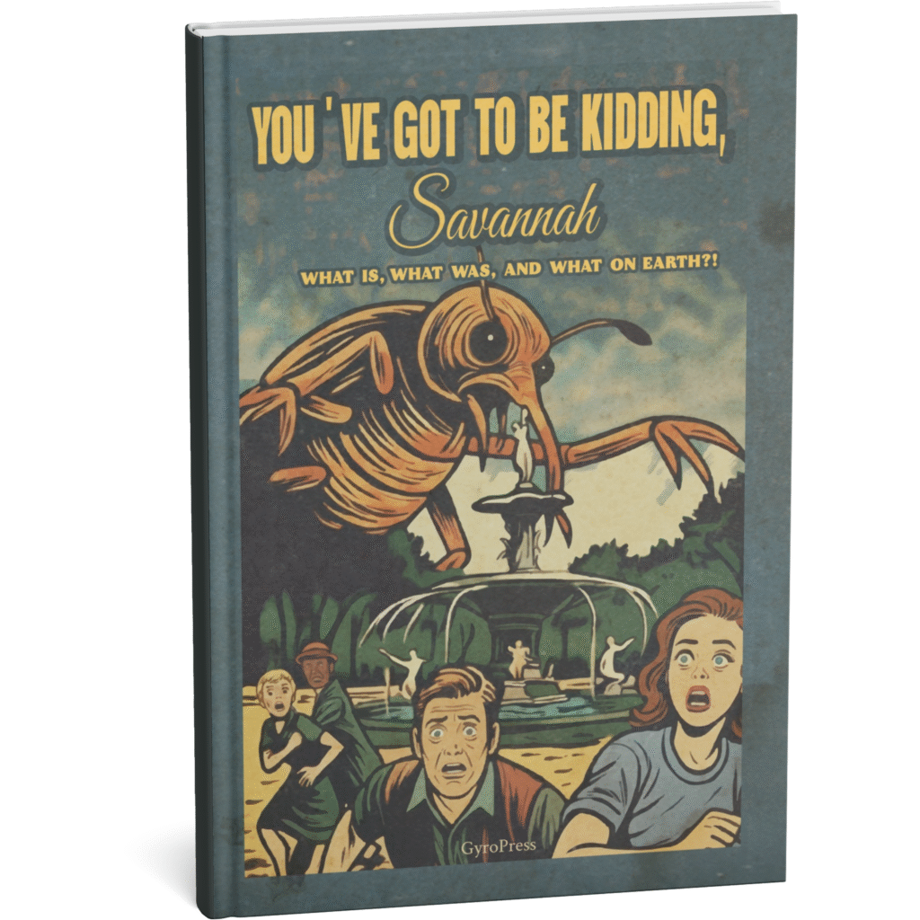 book cover of you've got to be kidding, savannah by gyropress