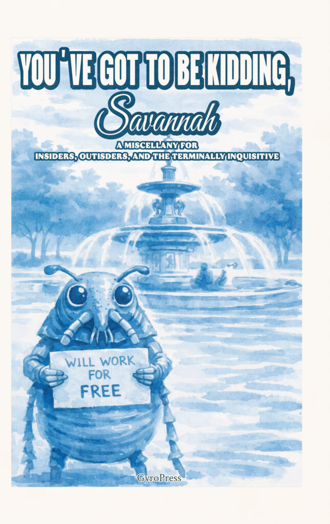 book cover of you've got to be kidding, savannah by gyropress