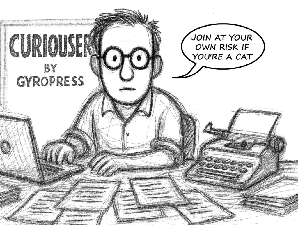 hand-drawn pencil sketch cartoon of author warning cats to join the Curiouser reader club at their own risk