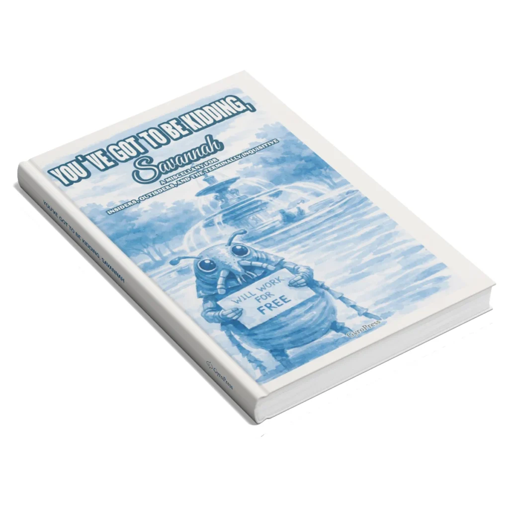 book cover of you've got to be kidding, savannah by gyropress